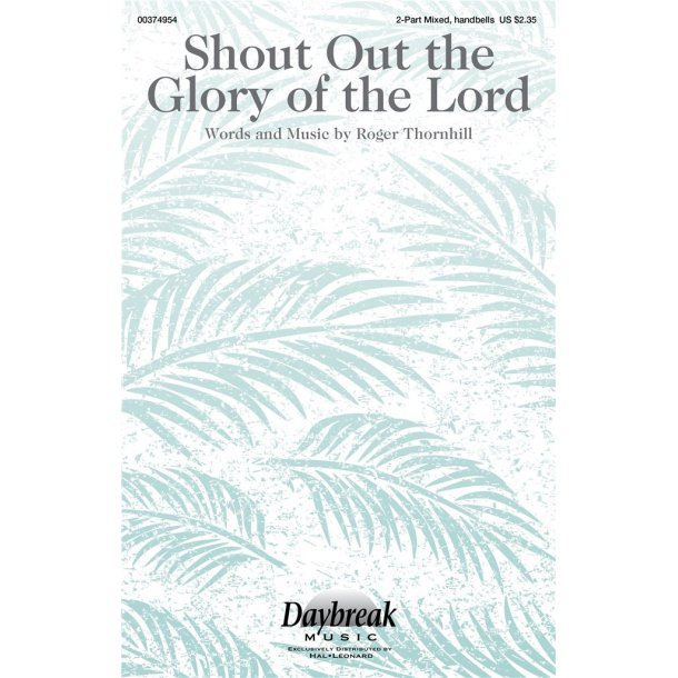 Shout Out the Glory of the Lord