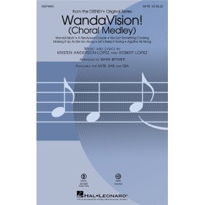 WandaVision! (Choral Medley) : from the Disney+ Original Series