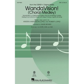 WandaVision! (Choral Medley) : from the Disney+ Original Series
