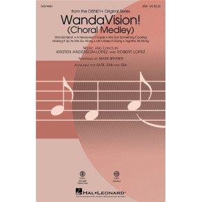 WandaVision! (Choral Medley) : from the Disney+ Original Series