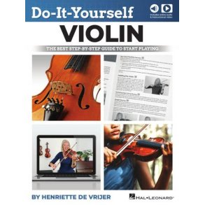 Do-It-Yourself Violin : The Best Step-by-Step Guide to Start Playing