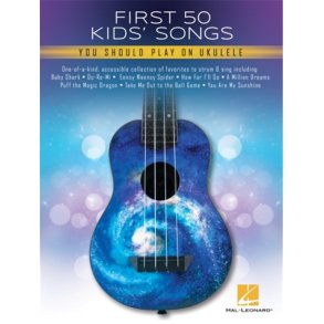 First 50 Kid's Songs You Should Play on Ukulele