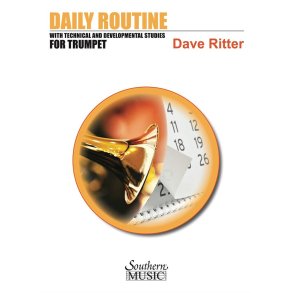 Daily Routine : With Technical and Development Studies for Trumpet