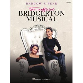 Barlow & Bear: The Unofficial Bridgerton Musical : Easy Piano Selections