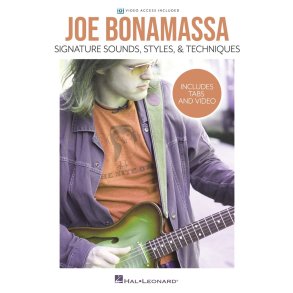 Joe Bonamassa-Signature Sounds,Styles & Techniques : Includes Tabs & Video