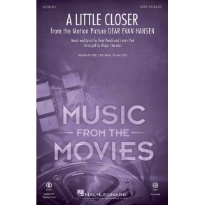 A Little Closer : from Dear Evan Hansen