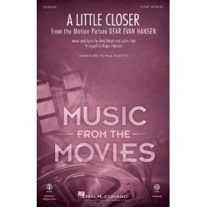 A Little Closer : from Dear Evan Hansen