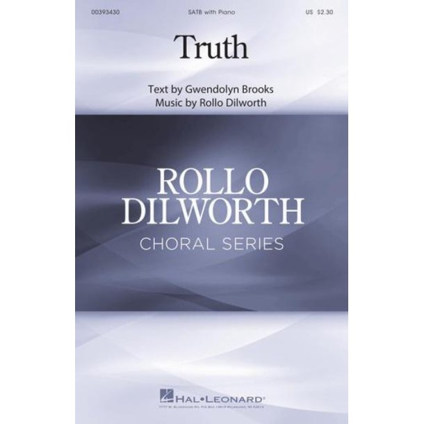 Truth : Rollo Dilworth Choral Series