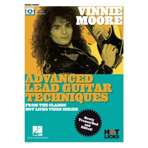 Vinnie Moore - Advanced Lead Guitar Techniques : From the Classic Hot Licks Video Series