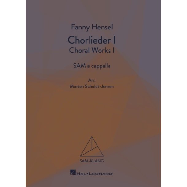 Chorlieder I/Choral Works I : SAM-Klang