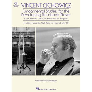 Vincent Cichowicz - Fundamental Studies : for the Developing Trombone Player. Can Also Be Used with Euphonium Players