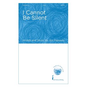 I Cannot Be Silent