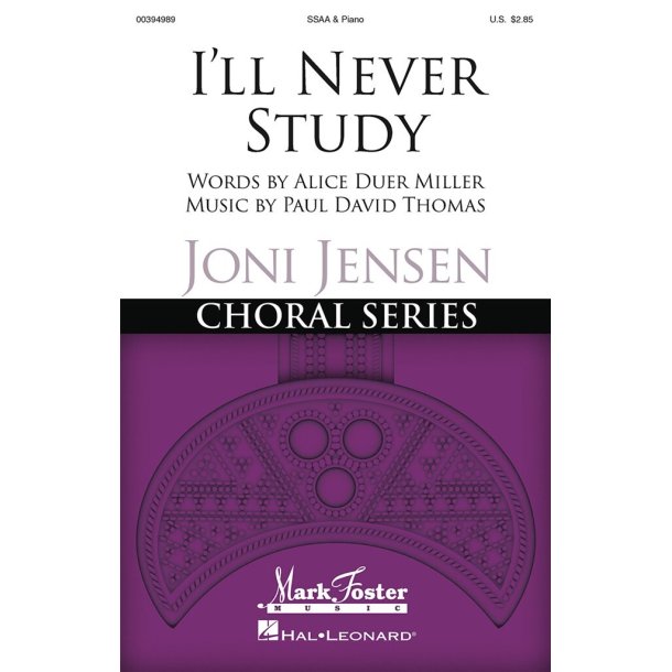 I'll Never Study : Joni Jensen Choral Series