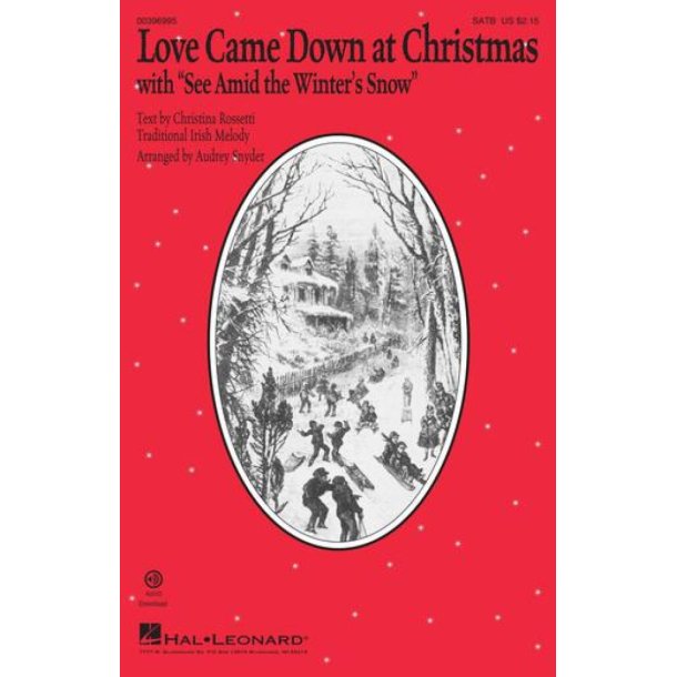 Love Came Down at Christmas : with See Amid the Winter's Snow