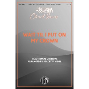 Wait Til I Put on My Crown
