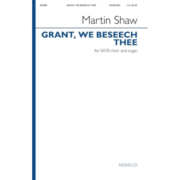 Grant, We Beseech Thee : SATB and Organ