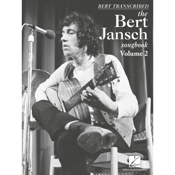 Bert Transcribed  The Bert Jansch Songbook Vol. 2