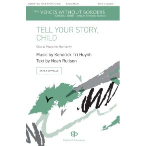 Tell Your Story, Child : Voices Without Borders Series