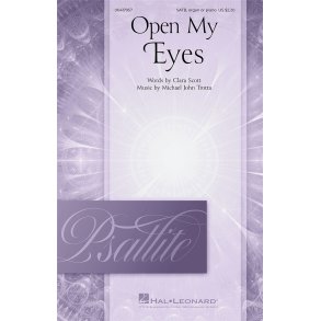 Open My Eyes : Psallite Choral Series
