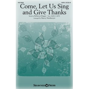 Come, Let Us Sing and Give Thanks