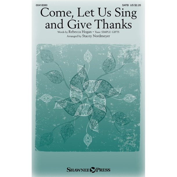 Come, Let Us Sing and Give Thanks