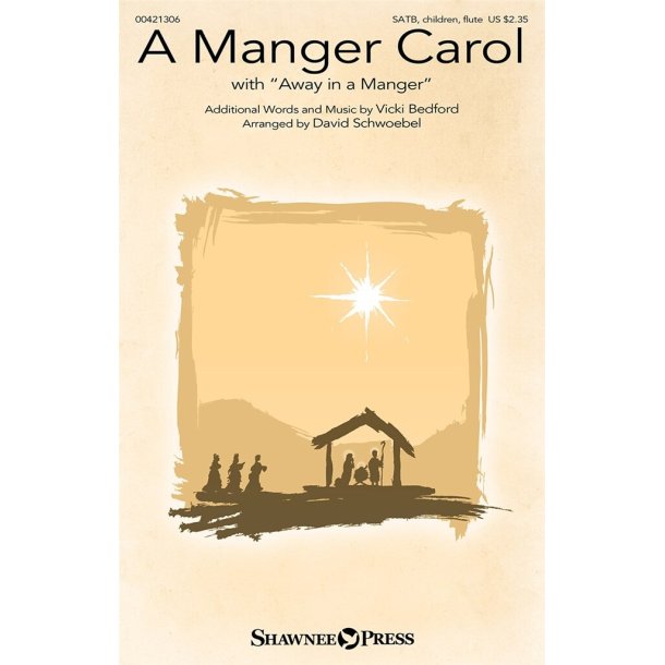 A Manger Carol : (with Away in a Manger)