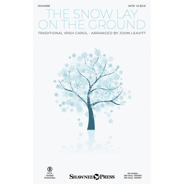 The Snow Lay on the Ground