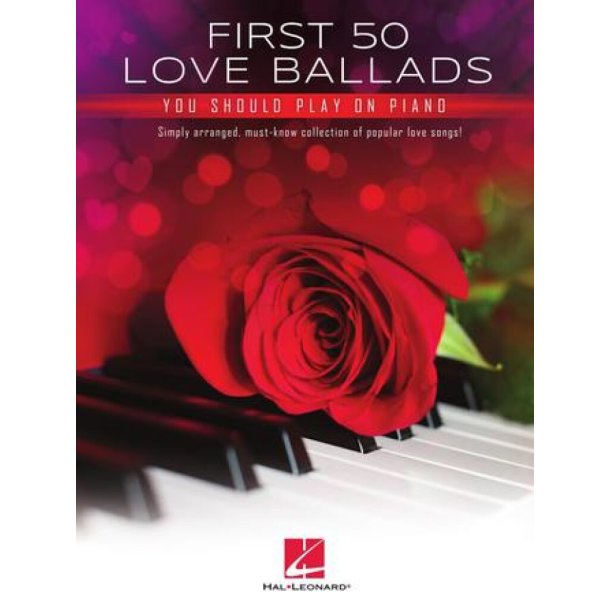 First 50 Love Ballads You Should Play On Piano
