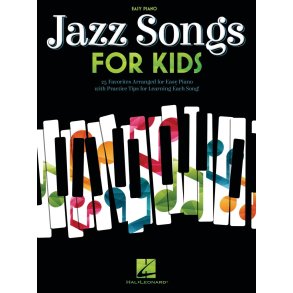Jazz Songs for Kids : for Easy Piano