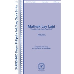 Malinak Lay Labi The Night Is Calm and Still : Pangasinan Folk Song Saringhimig Singers Philippine Folk Songs Choral Series