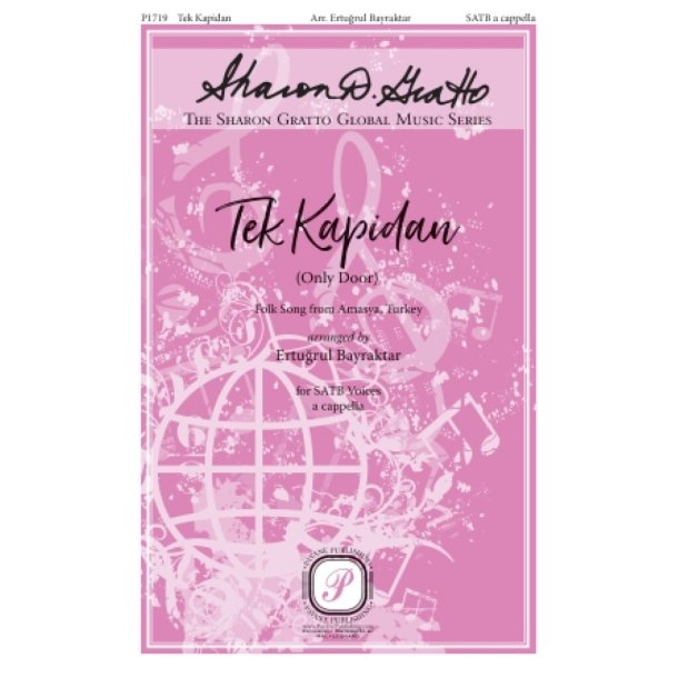 Tek Kapidan (Only Door) : Folk Song from Amasya, Turkey The Sharon Gratto Global Music Series
