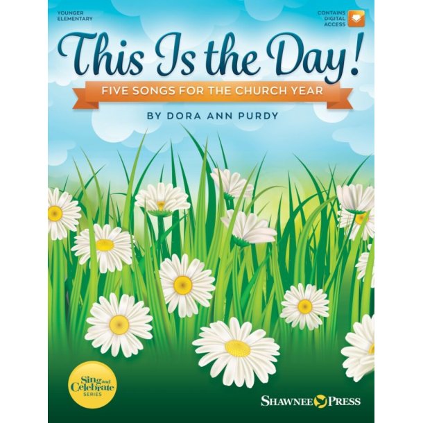 This Is the Day! Five Songs for the Church Year : Book/Online Media