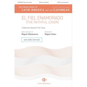 El Fiel Enamorado (The Faithful Lover) : SATB divisi a cappella