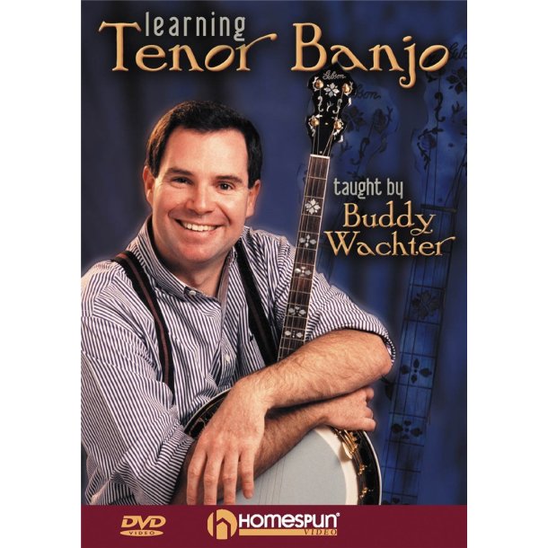 Buddy Wachter: Learning Tenor Banjo