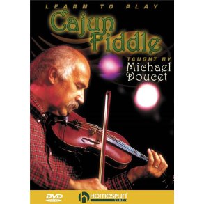 Michael Doucet: Learn To Play Cajun Fiddle