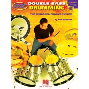 Double Bass Drumming : The Mirrored Groove System