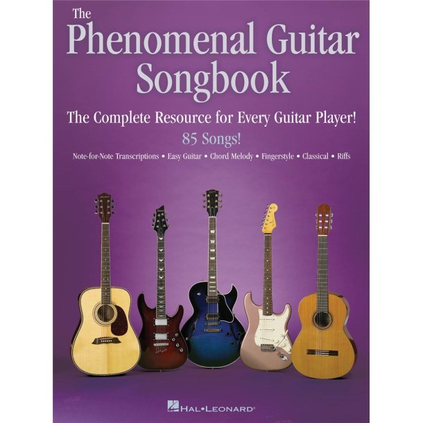 The Phenomenal Guitar Songbook : The Complete Resource for Every Guitar Player
