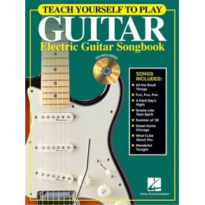 Teach Yourself to Play Guitar : Electric Guitar Songbook