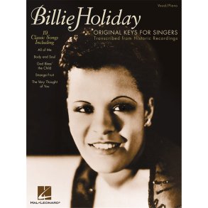 Billie Holiday – Original Keys for Singers : Transcribed from Historic Recordings