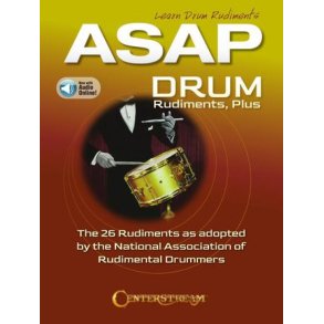 ASAP Drum Rudiments, Plus : The 26 Rudiments As Adopted by the National Association of Rudimental Drummers