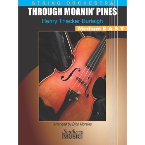 Through Moanin' Pines : for Strings Score and Parts