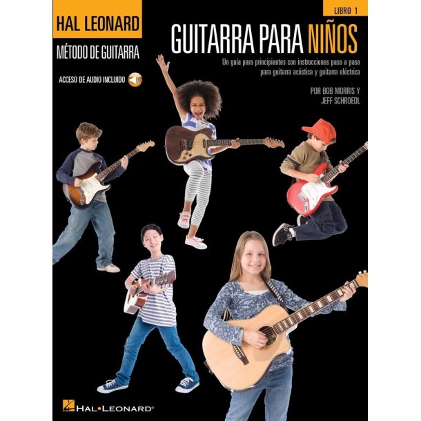 Guitarra Para Ni&ntilde;os : Un gu&iacute;a para principiantes con instrucciones paso a paso para guitarra ac&uacute;stica y guitarra el&eacute;ctrica