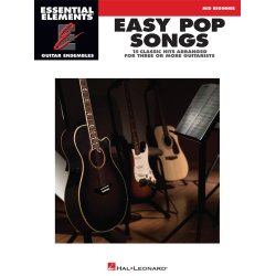 Essential Elements Guitar Ens - Easy Pop Songs : 15 Classic Hits Arranged for Three or More Guitarists