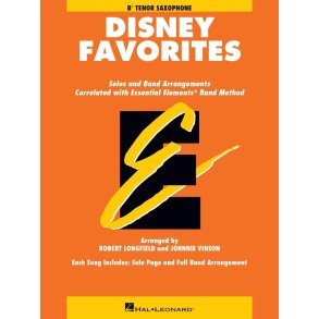 Essential Elements Disney Favorites : Tenor Saxophone