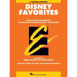Essential Elements Disney Favorites : Baritone Saxophone