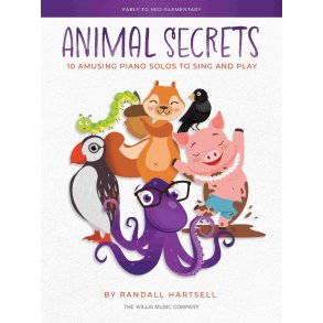 Animal Secrets : 10 Amusing Piano Solos to Sing and Play