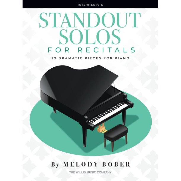 Standout Solos for Recitals : 10 Dramatic Pieces for Piano