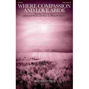 Where Compassion and Love Abide : Ubi Caritas