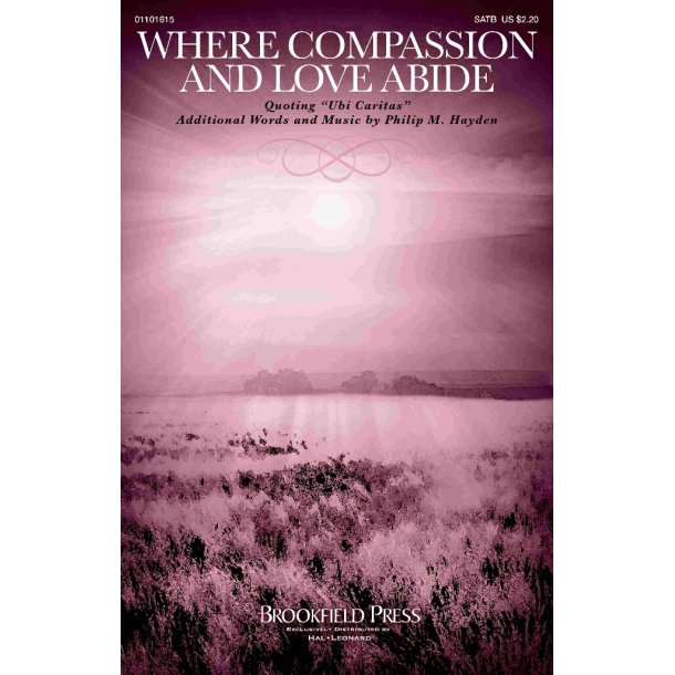 Where Compassion and Love Abide : Ubi Caritas