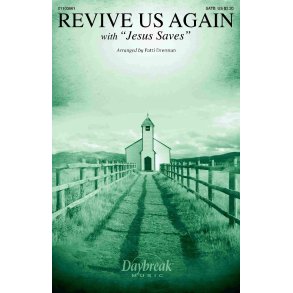 Revive Us Again : with Jesus Saves